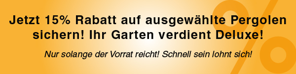 15% Rabatt auf ausgewählte Pergolen