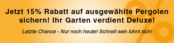 15% Rabatt auf ausgewählte Pergolen